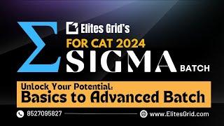 SIGMA batch for CAT 2024 | Elites Grid | OUR PLANS, YOUR EXECUTION!