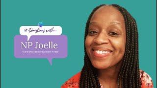 Meet Senior Writer and Nurse Practitioner, Joelle!