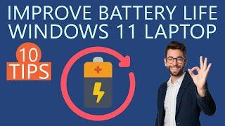 10 Tips to Increase Battery Life in Windows 11 Laptop