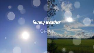 °• sunny weather [subliminal] + buster •° / хорошая погода саблиминал + бустер