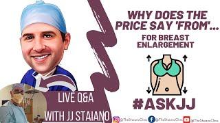 Why does the price say 'from' for breast enlargement? #AskJJ