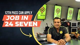 24seven job | 24 seven job | best part time job | jobs in delhi | JOB IN 24 SEVEN | PART TIME JOB