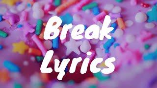 Break - Good Kid (Lyrics)