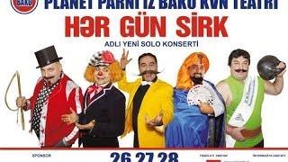 Hər Gün Sirk - Planet Parni iz Baku (2013, Tam Versiya)