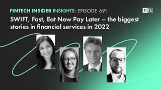 Fintech Insider Insights podcast | Ep. 691 | The biggest stories in financial services in 2022