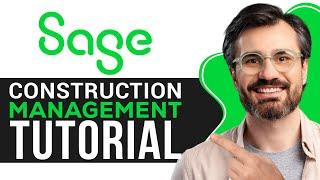 Sage Construction Management Tutorial 2025 | Full Walkthrough & Features