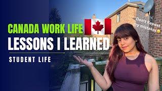 Canada work life lessons for students | Canada Student life | Manvi Gangwani