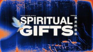 Bilingual Service 双语聚会 | Spiritual Gifts 属灵的恩赐