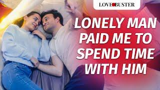 Lonely Man Paid Me To Spend Time With Him | @LoveBusterShow