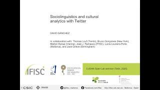 David Sanchez: Sociolinguistics and Cultural Analytics with Twitter.