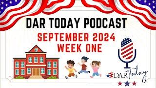 DAR Today Podcast - September 2024 - Week 1