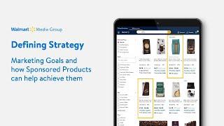 Walmart Sponsored Products | Defining your marketing strategy