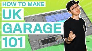 THE BASICS OF UK GARAGE | Ableton Tutorial for Beginners 2020