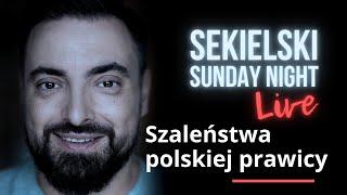 Szaleństwa polskiej prawicy – Jakub Bierzyński, Jakub Korus, Tomasz Sekielski