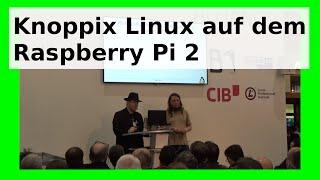 WLBI - Knoppix Linux auf dem Raspberry Pi 2 als Vortrag auf der CeBit 2016 von Klaus Knopper