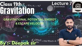 GRAVITATIONAL POTENTIAL ENERGY & ESCAPE VELOCITY || GRAVITATION || LECTURE -7th