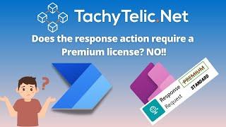 PowerApps Response Action - Does it require a premium license?