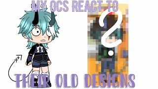 My oc's react to their old designs | gacha club