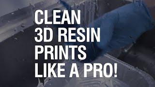 Monocure 3D ProTips: How to Clean 3D Resin Prints like a Pro!