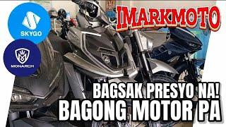 BAGSAK PRESYO  MGA BAGONG MOTOR NI SKYGO AT MONARCH #iMarkMoto