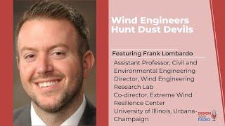 Wind Engineers Hunt Dust Devils | Frank Lombardo Part 1