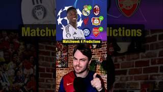 Champions League Matchweek 4 Predictions!