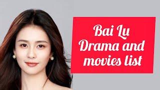 Bai Lu Drama List | 2022_2023 | Dramovia