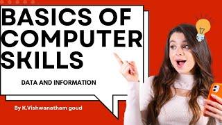 #Basic computer skills - difference between information and data class13