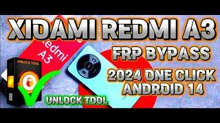 ALL XIOAMI REDMI A3 2024 FRP RESET ONE CLICK BY UNLOCK TOOL | ANDROID 14