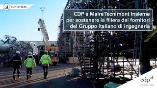 CDP e Maire Tecnimont insieme per la filiera dei fornitori del Gruppo italiano di ingegneria