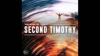 2024-09-15 The Book Of Second Timothy - Part 1 (John Roebert)