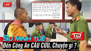 Sư Minh Tuệ đến Công An CẦU CỨU, chuyện gì ? Giao lưu cùng Addisson Nguyen Canada