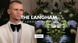 The Langham London Wedding