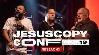 Douglas Gonçalves, Banda Morada & Paulo Borges // SESSÃO 03 - CONFERÊNCIA JESUSCOPY 2019