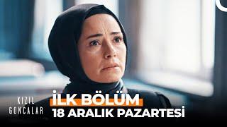 Kızıl Goncalar İlk Bölümüyle 18 Aralık Pazartesi FOX'ta!