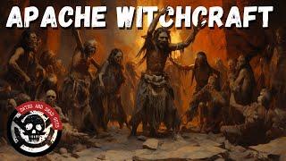 Apache Witchcraft | Top 5 Stories of EVIL Apache Witches and "POWER"