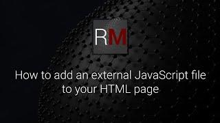 Adding an external JS file to your HTML page