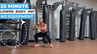 25 Minute Lower Body HIIT - No Equipment