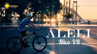 Nico VR - Aleli (Video Oficial)