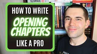 How to Write OPENING CHAPTERS Like a Pro