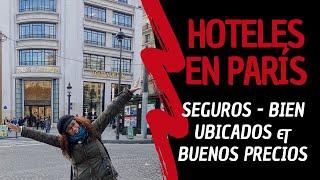 #Hotelesparisseguros 5 Hoteles en París Seguros - Bien Ubicados & Buenos Precios