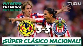 Fut Retro: ¡Un verdadero clásico! | América vs Chivas - Clausura 2005 | TUDN