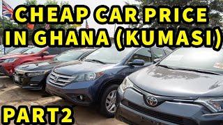 Price of Foreign Used Cars In Ghana 2024|Part 2.