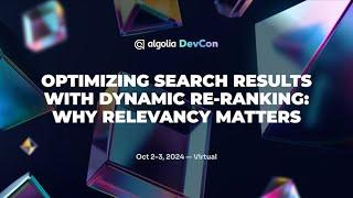 Optimizing search results with Dynamic Re-Ranking: Why relevancy matters