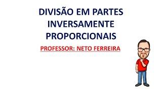 DIVISÃO EM PARTES INVERSAMENTE PROPORCIONAIS