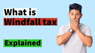 What is Windfall Tax | Why Reliance is falling? #arthvardhan