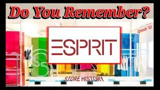 Do You Remember Esprit?  A Store History.