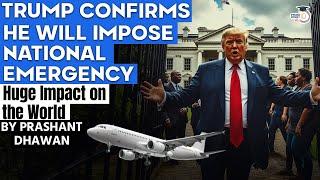 Trump will Declare Emergency in USA and use Military to throw out immigrants | Impact on India