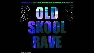 Old Skool Rave Mixtape - PsyBySudo