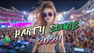 DANCE PARTY SONGS 2024  Non Stop Party Playlist  Best DJ Remixes 2024 ️